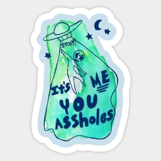 Alien - Stop It's Me Sticker